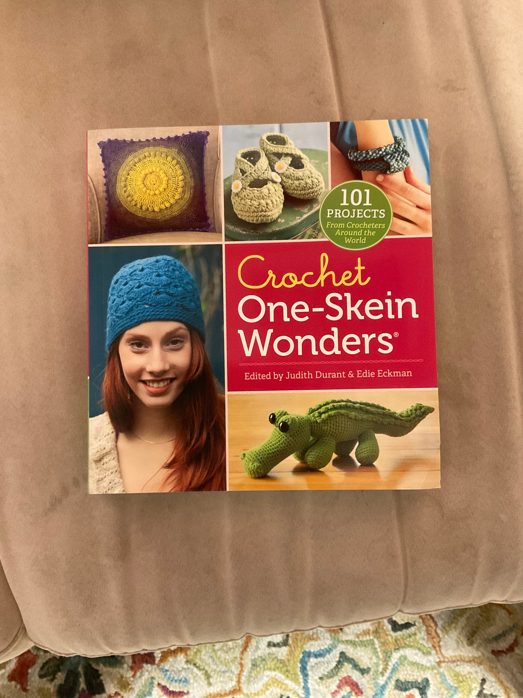 Crochet One-Skein Wonders by Judith Durant & Edie Eckman